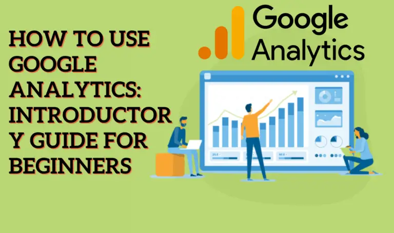 How to Use Google Analytics Introductory Guide For Beginners (1)